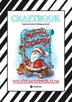 ebook: CRAFTBOOK - 100 LUSTIGE WEIHNACHTSMOTIVE - RÄTSEL - WEIHNACHTSREZEPT - FAMILIENSPIEL - SCHÖNE BESCHE