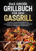 ebook: Das große Grillbuch für den Gasgrill