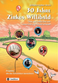 ebook: 30 Jahre Zirkus Willibald
