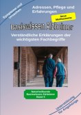 ebook: Basiswissen Alzheimer: Verständliche Erklärungen der wichtigsten Fachbegriffe und neue Medikamente