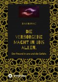 ebook: Die verborgene Macht in uns allen.
