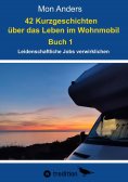 eBook: 42 Kurzgeschichten über das Leben im Wohnmobil