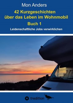 eBook: 42 Kurzgeschichten über das Leben im Wohnmobil