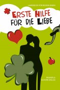 ebook: Erste Hilfe für die Liebe