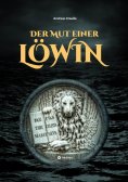 ebook: Der Mut einer Löwin