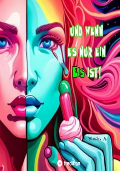 ebook: Und wenn es nur ein Eis ist!