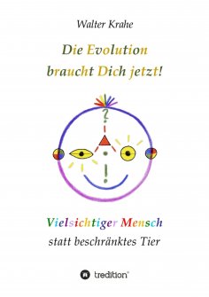 ebook: Die Evolution braucht Dich jetzt