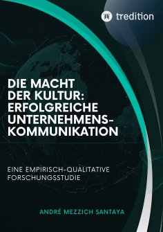 eBook: Die Macht der Kultur: Erfolgreiche Unternehmenskommunikation