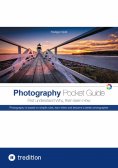 ebook: The Photography Pocket Guide for all amateur photographers who want to understand and apply the basi