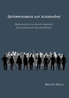 eBook: DETERMINISMUS AUF AUGENHÖHE
