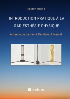 eBook: Introduction Pratique à la Radiesthésie Physique