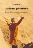 eBook: Fühle und gehe selbst!