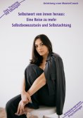 ebook: Selbstwert von innen heraus - ergibt mehr Selbstbewusstsein