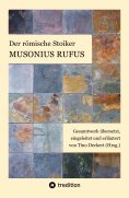 ebook: Der römische Stoiker Musonius Rufus