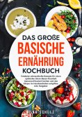 ebook: Das große Basische Ernährung Kochbuch