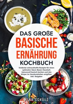 ebook: Das große Basische Ernährung Kochbuch