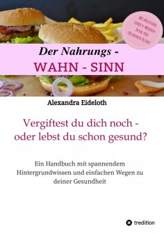 ebook: Der Nahrungs-WAHN-SINN!