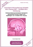 ebook: Erworbene Hirnverletzung Schädel-Hirn-Trauma SHT – Schädel-Hirn-Verletzung - Rehabilitation - für Pa