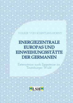 ebook: Energiezentrale Europas und Einweihungsstätte der Germanen