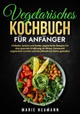 eBook: Vegetarisches Kochbuch für Anfänger
