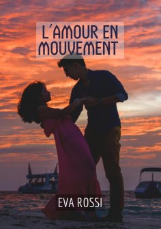 ebook: L'amour en mouvement