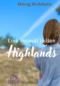 ebook: Eine Heimat in den Highlands