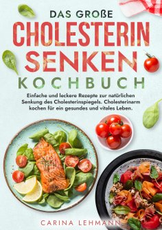 ebook: Das große Cholesterin Senken Kochbuch