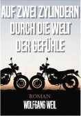 ebook: Auf zwei Zylindern durch die Welt der Gefühle