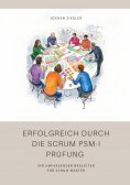 ebook: Erfolgreich durch die Scrum PSM-I Prüfung