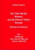 ebook: Der tiefe Fall des Westens und die bitteren Tränen Europas