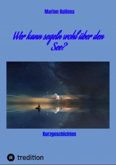ebook: Wer kann segeln wohl über den See?