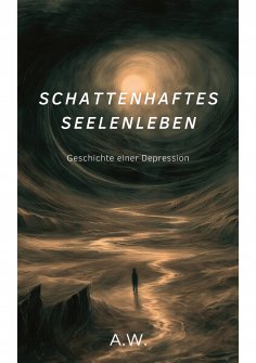 ebook: Schattenhaftes Seelenleben
