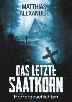 ebook: Das letzte Saatkorn