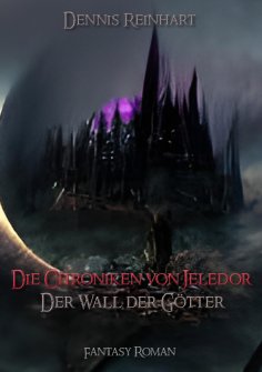 eBook: Die Chroniken von Jeledor - Band 1