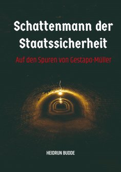 eBook: Schattenmann der Staatssicherheit