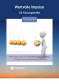 ebook: Wertvolle Impulse für Führungskräfte