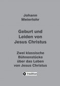 ebook: Geburt und Leiden von Jesus Christus