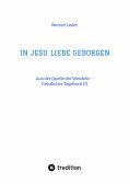 ebook: IN JESU LIEBE GEBORGEN - Zwiesprache mit Jesus