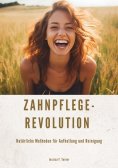 ebook: Zahnpflege-Revolution