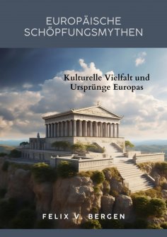 ebook: Europäische Schöpfungsmythen