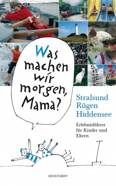 eBook: Was machen wir morgen, Mama? Stralsund, Rügen, Hiddensee