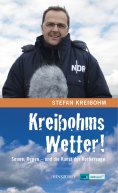 eBook: Kreibohms Wetter! Sonne, Regen - und die Kunst der Vorhersage