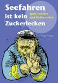 eBook: Seefahren ist kein Zuckerlecken