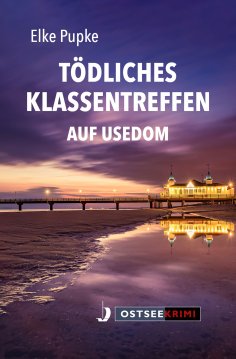 eBook: Tödliches Klassentreffen auf Usedom