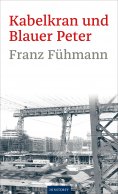 eBook: Kabelkran und Blauer Peter