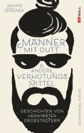 eBook: Männer mit Dutt und andere Verhütungsmittel