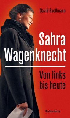 eBook: Von links bis heute: Sahra Wagenknecht