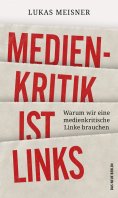 eBook: Medienkritik ist links