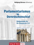 eBook: Parlamentarismus im Dornröschenschlaf