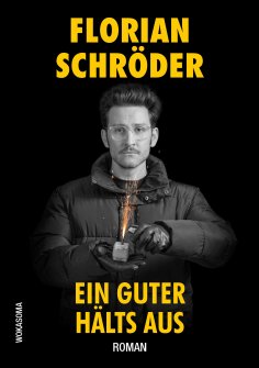 eBook: Ein Guter hälts aus